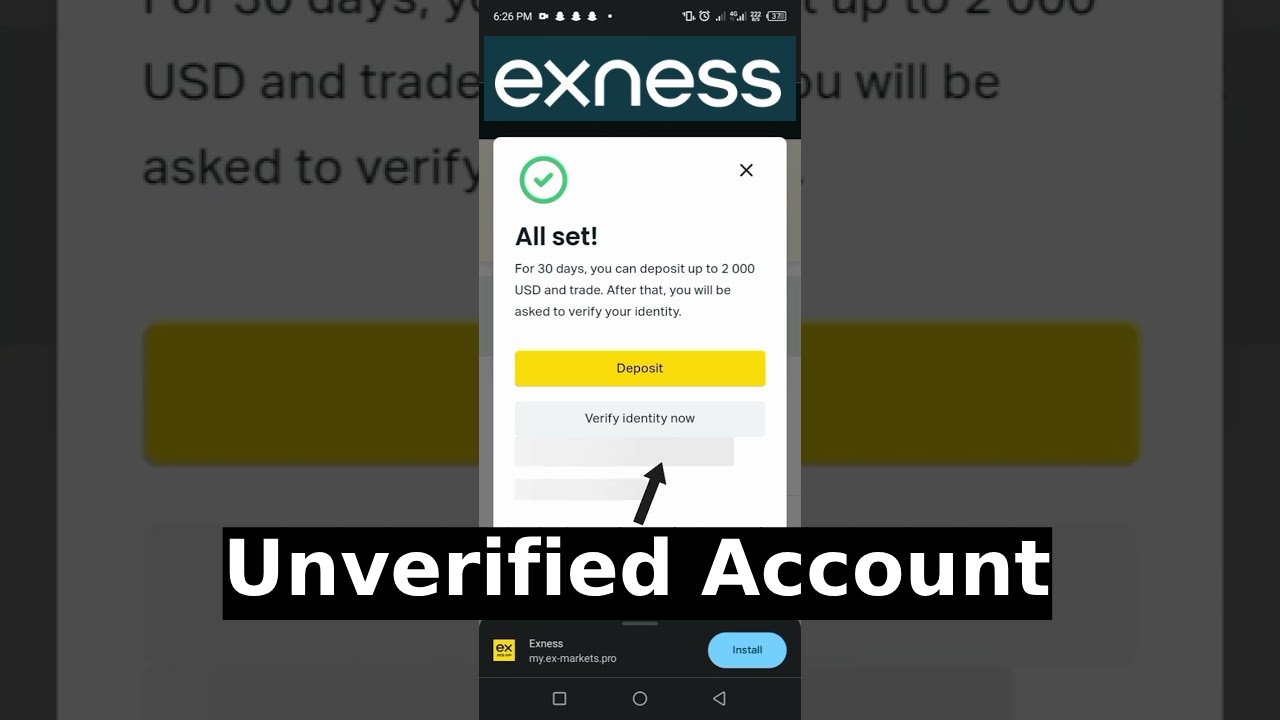 আমি কি Exness-এ অসত্যাপিত অ্যাকাউন্টে ট্রেড করতে পারি?